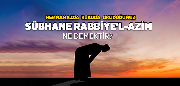 Sübhane Rabbiyel Azim