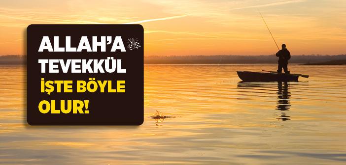 Nasıl Tevekkül Sahibi Olunur?