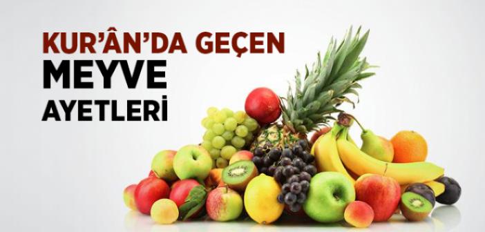 Kur'an'da Meyvelerle İlgili Ayetler