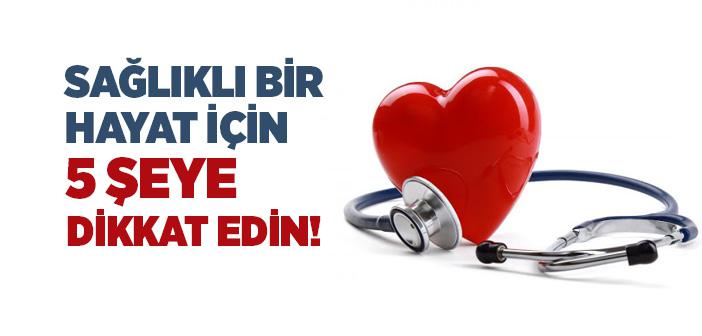 Sağlıklı Bir Hayat İçin Neler Yapılmalıdır?