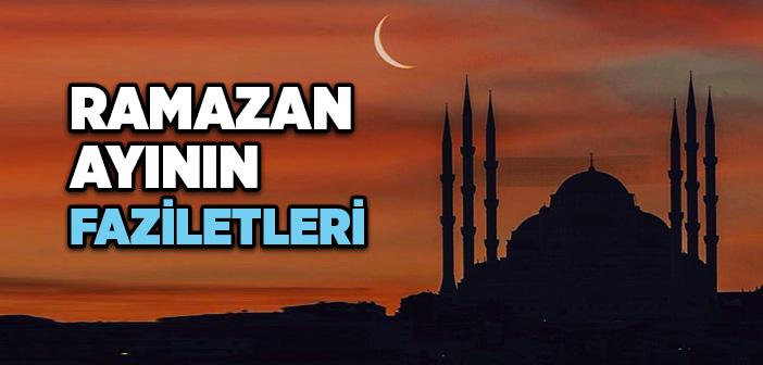 Ramazan Ayının Faziletleri