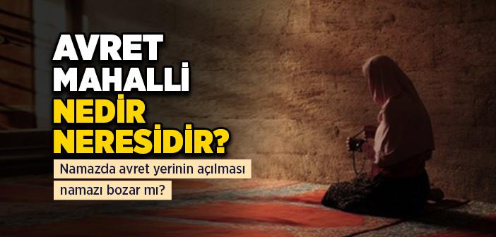 Avret Mahalli Ne Demektir?