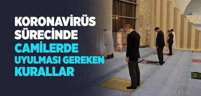 Koronavirüs Sürecinde Camilerde Uyulması Gereken Kurallar