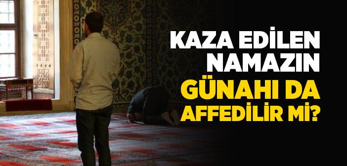 Vaktinde Kılınmayan Namazın Hükmü Nedir?