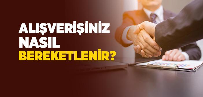 Alışverişte Dürüstlük İle İlgili Hadis
