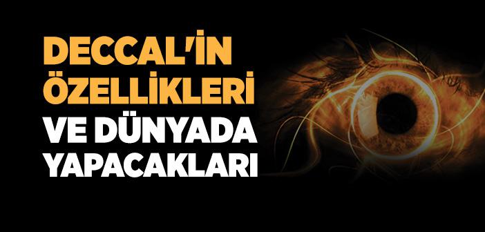 Deccal Dünyada Ne Yapacak?