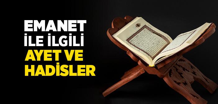 Emaneti Yerine Getirmek İle İlgili Ayet ve Hadisler