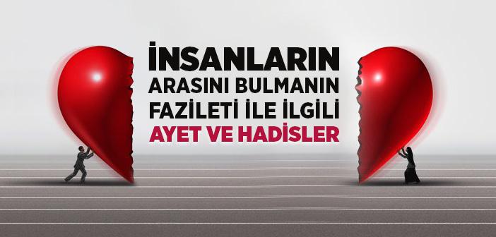 İnsanların Arasını Düzeltmek İle İlgili Ayet ve Hadisler