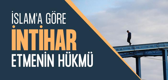 İslam'a Göre İntihar Etmenin Hükmü