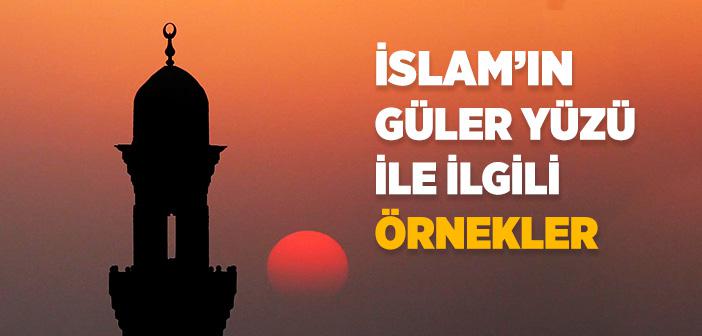İslam’ın Güler Yüzü ile İlgili Örnekler