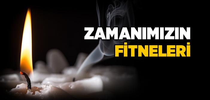 Zamanımızın Fitneleri