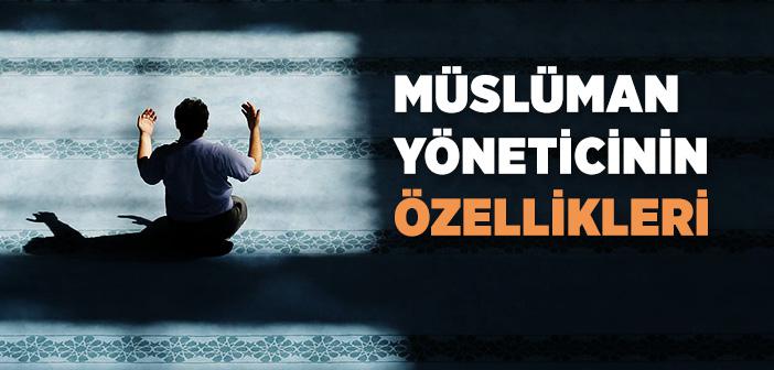 Müslüman İdarecinin Vasıfları