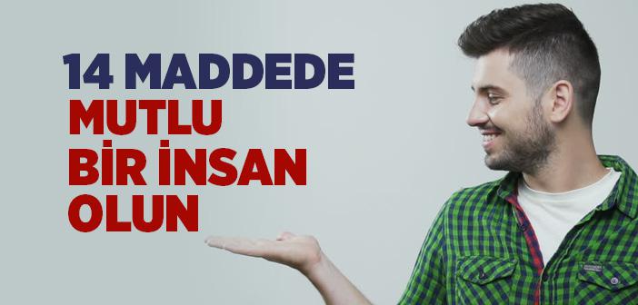 Mutlu Bir İnsan Nasıl Olunur?