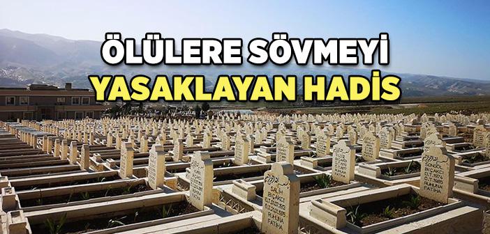 Ölülere Sövmeyi Yasaklayan Hadis