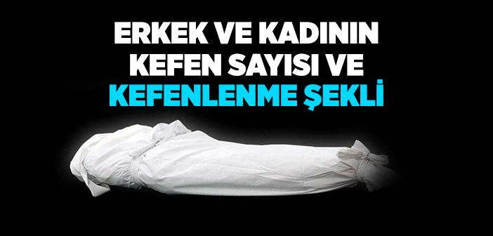 Cenaze Nasıl Kefenlenir?