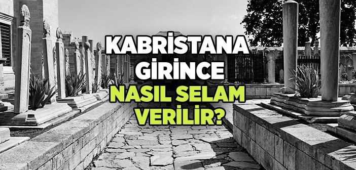 Kabir Ziyareti Nasıl Olmalıdır?