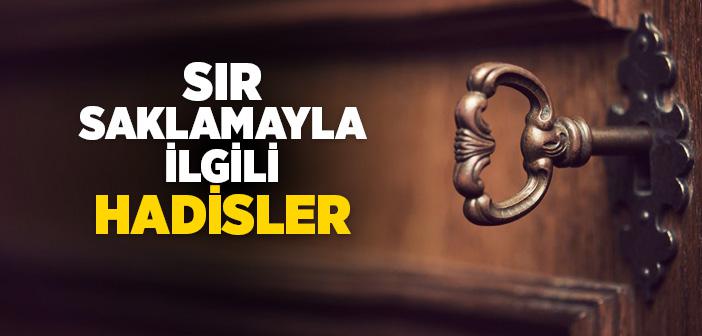 Sır Saklamayla İlgili Hadisler