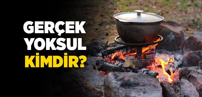 "Asıl Yoksul, Muhtaç Olduğu Halde Dilenmeyendir" Hadisi Şerifi