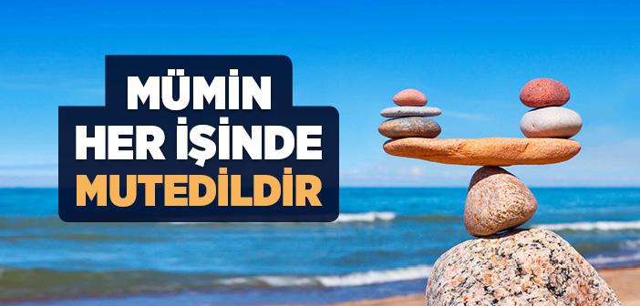 İtidalli Olmanın Önemi