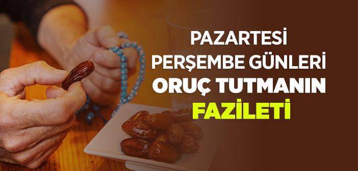 Pazartesi-Perşembe Orucu ile İlgili Hadisler