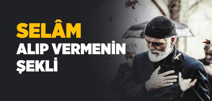 Selâm Alıp Vermek ile İlgili Hadisler