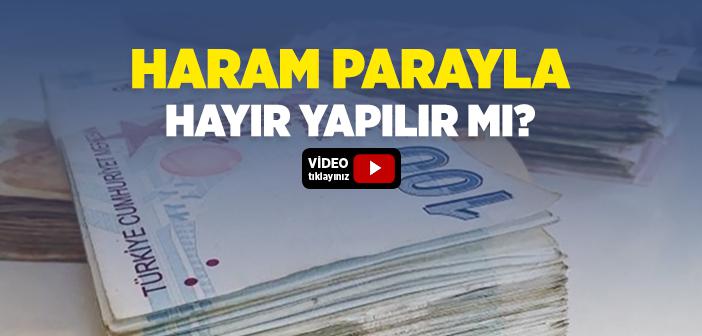 Haram Parayla Sadaka Verilir mi?