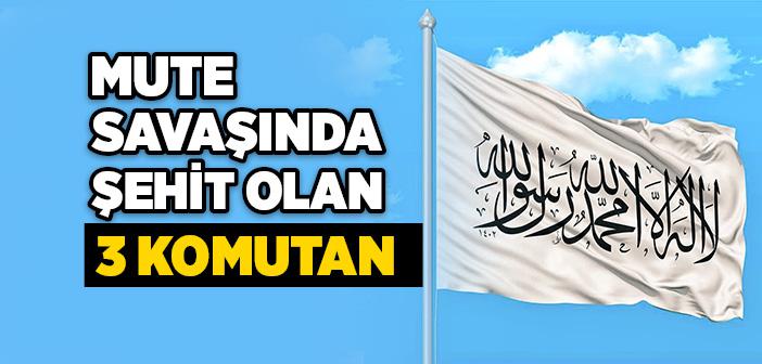 Mute Savaşında Şehid Olan Komutanlar