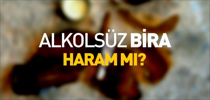 Alkolsüz Bira Haram mı?