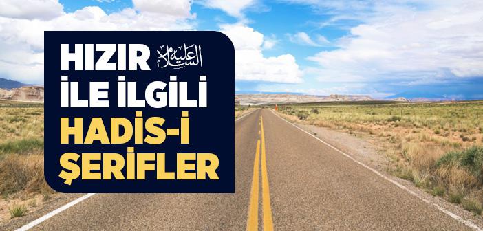 Hızır ile İlgili Hadisler