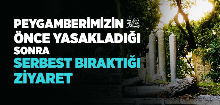 Kabir Ziyareti ile İlgili Hadisler