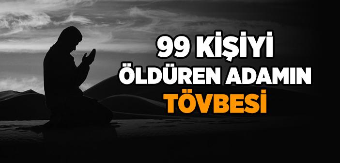 99 Kişiyi Öldüren Adam Hadisi