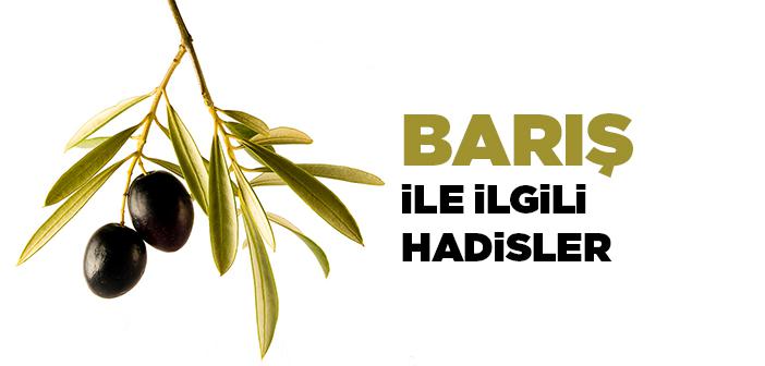 Barış ile İlgili Hadisler