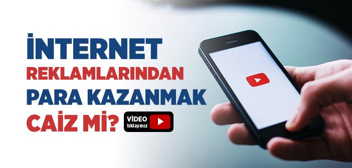 İnternet Reklamlarından Para Kazanmak Caiz mi?