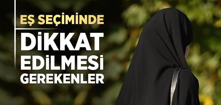İslam'a Göre Eş Seçimi Nasıl Olmalıdır?
