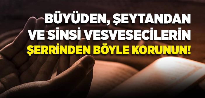 Kendisine Büyü Yapılan Kişi Ne Yapmalı?