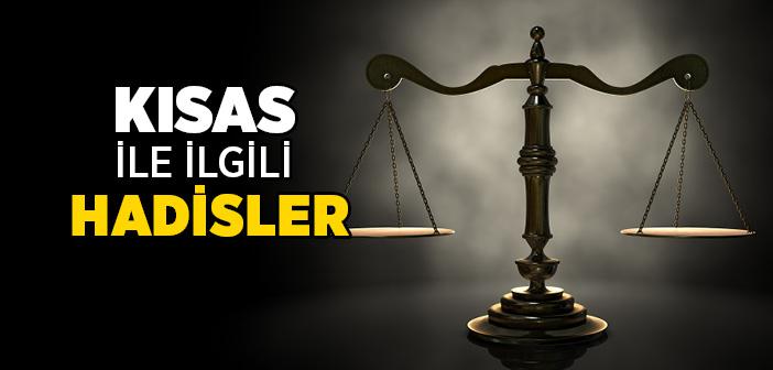 Kısas ile İlgili Hadisler
