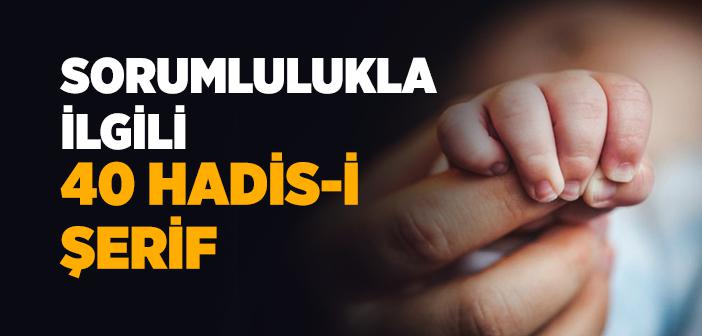 Sorumlulukla İlgili Hadisler