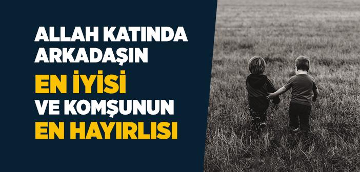 Akraba ve Komşuluk Hakları ile İlgili Hadisler