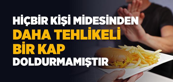 “Ademoğlu Midesinden Daha Şerli Bir Kap Doldurmamıştır” Hadisi