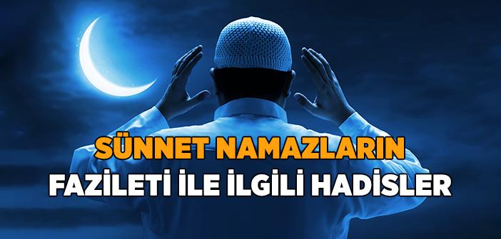 Sünnet Namazların Fazileti İle İlgili Hadisler
