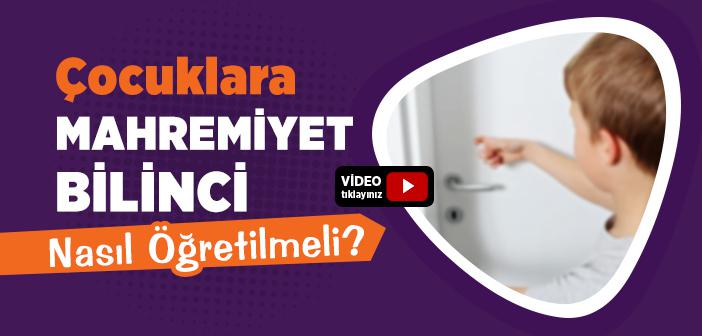Çocuklara Mahremiyet Bilinci Nasıl Öğretilmeli?