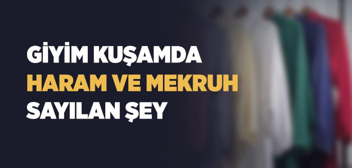 Giyim Kuşam ile İlgili Hadisler