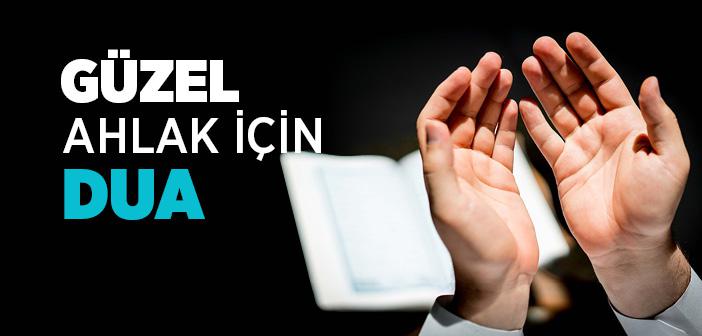 Güzel Ahlak İçin Dua