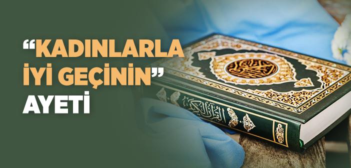 Kadınlarla İyi Geçinmeyi Emreden Ayet
