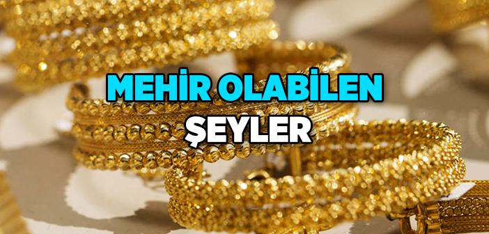 Mehir Olabilecek Şeyler