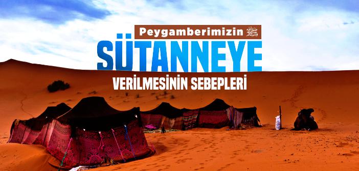 Peygamberimiz Neden Sütanneye Verildi?