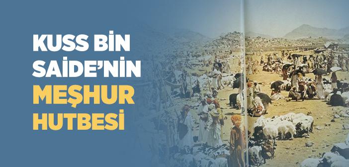 Kuss bin Saide’nin Ukaz Panayırı’nda Okuduğu Hutbe