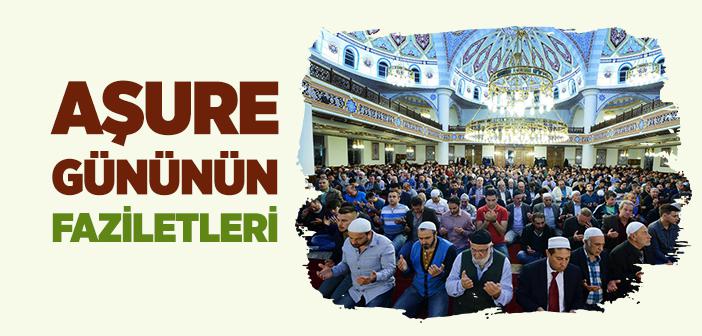Aşure Gününün Faziletleri