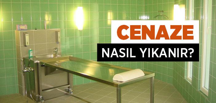 Cenaze Nasıl Yıkanır?