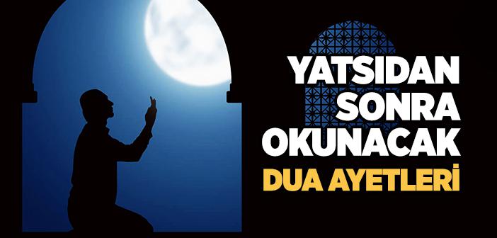 Yatsıdan Sonra Okunacak Dua Ayetleri